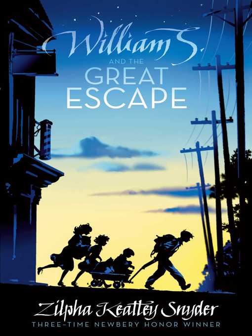 Title details for William S. and the Great Escape by Zilpha Keatley Snyder - Available
